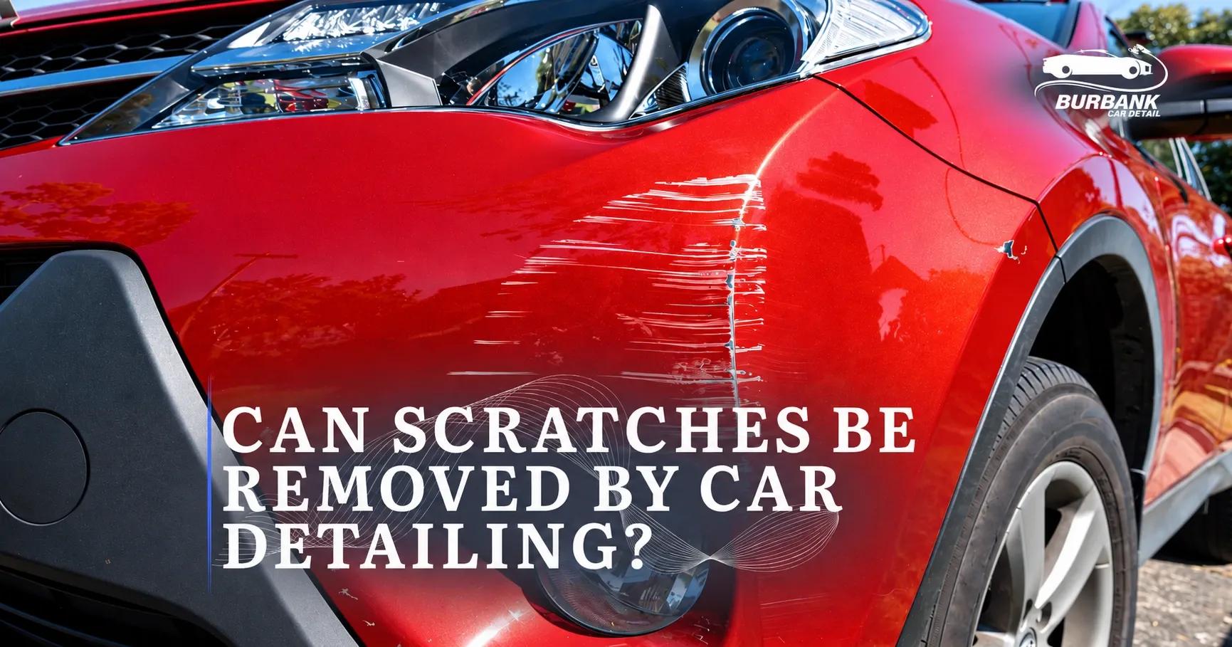 Can Scratches Be Removed by Car Detailing?